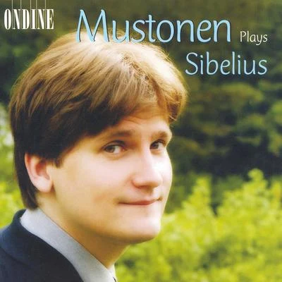 Olli MustonenSIBELIUS, J.: 10 PiecesJaakarien marssi13 Pieces2 Rondinos10 Little Pieces (Mustonen)