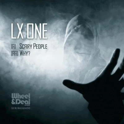 DJ Squarewave/LX ONEScary PeopleWhy