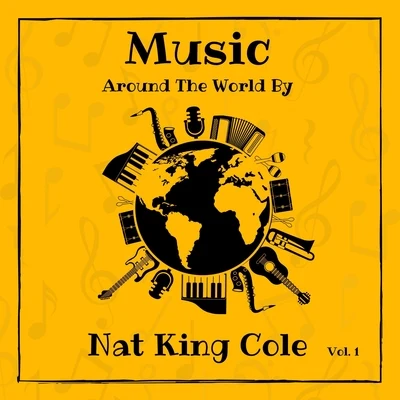 Jazz at the Philharmonic/Nat King ColeMusic Around the World by Nat King Cole, Vol. 1