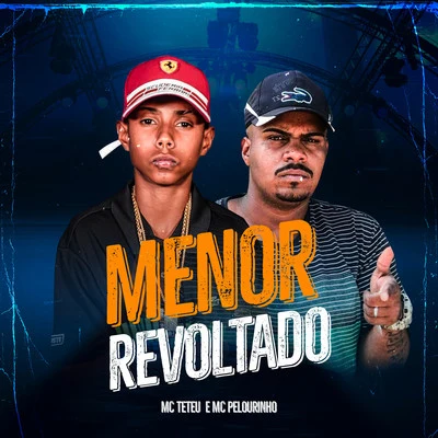 MC Jotinha/MC TeteuMenor Revoltado