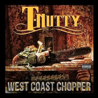 LIQ/T-NuttyWest Coast Chopper - Single