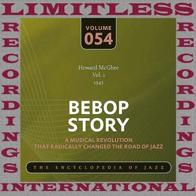 Howard McGheeBebop Story, Vol. 1, 1945