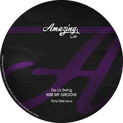 Marc Galindo/Pablo Luque/De La SwingKiss My Groove