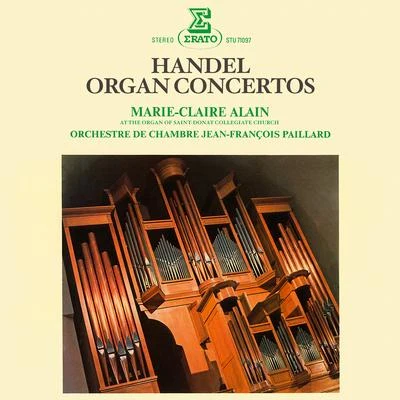 Marie-Claire AlainHandel: Organ Concertos