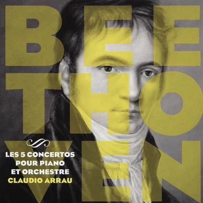 Claudio ArrauLes cinq concertos pour piano et orchestre