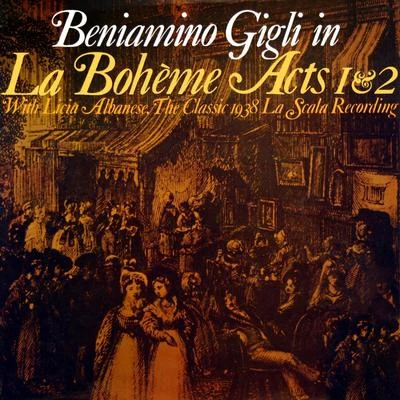 Beniamino GigliLa Boheme Acts 1 & 2