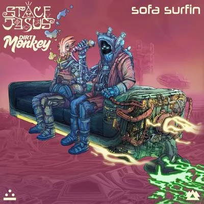 Dirt MonkeySofa Surfin