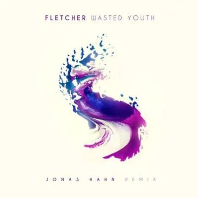 CLÉMIJonas HahnWasted Youth (Jonas Hahn Remix)