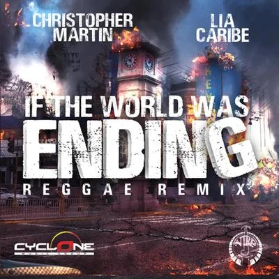 Christopher MartinIf the World Was Ending (Reggae Remix)