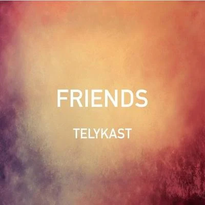 TELYKastQuintino & BlasterjaxxNatalie MajorSteve VoidFriends (TELYKast Cover Remix)