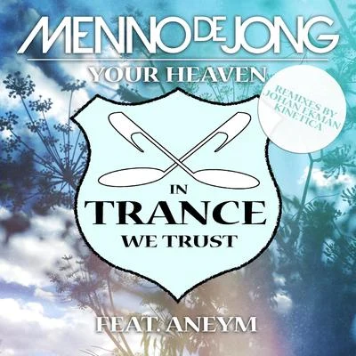 Menno de JongYour Heaven (Remixes)