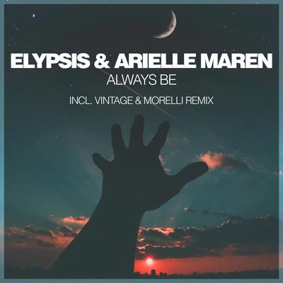 Arielle MarenAlways Be (Incl. Vintage & Morelli Remix)