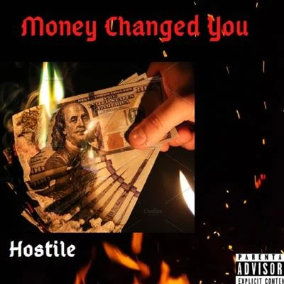 Hostile/WOLVMoney Changed You