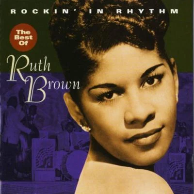 Ruth BrownWild Wild Young Men