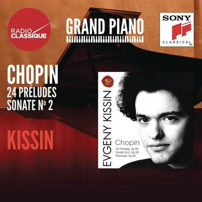 Evgeny KissinChopin: Préludes, Sonate No. 2 - Kissin