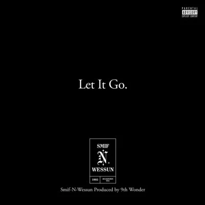 Smif-N-WessunTalib KweliLet It Go