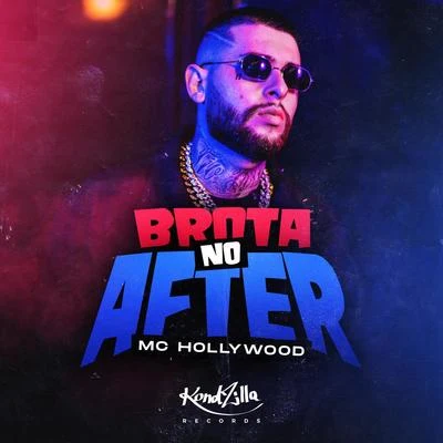 MC Hollywood/MC KevinhoBrota No After