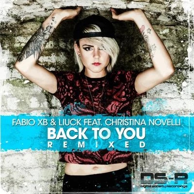 Fabio XBLinnea SchossowBack To You (Remixed)