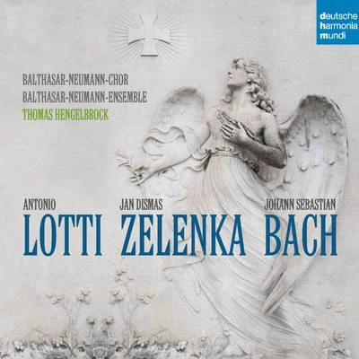 Thomas Hengelbrock/Balthasar-Neumann-Ensemble/Balthasar-Neumann-ChorBach, Lotti, Zelenka