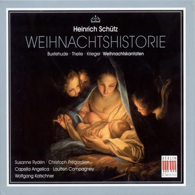 Lautten Compagney/Anna Prohaska/Wolfgang KatschnerSchütz, Buxtehude, Krieger & Theile: Christmas Cantatas