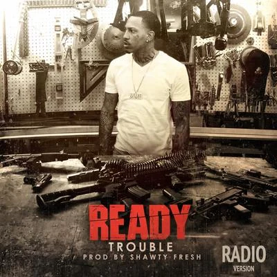 TroubleReady - Single