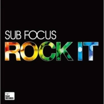 Sub FocusRock It