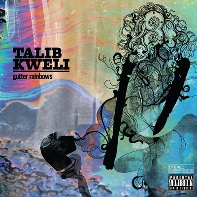 Talib KweliGutter Rainbows