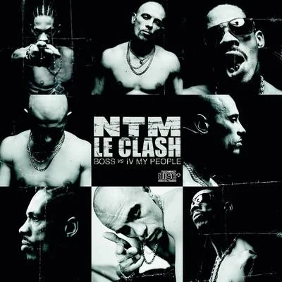 Salif/Suprême NTMLe Clash - Les singles (B.O.S.S. vs. IV My People)