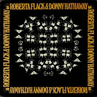 Roberta FlackRoberta Flack & Donny Hathaway