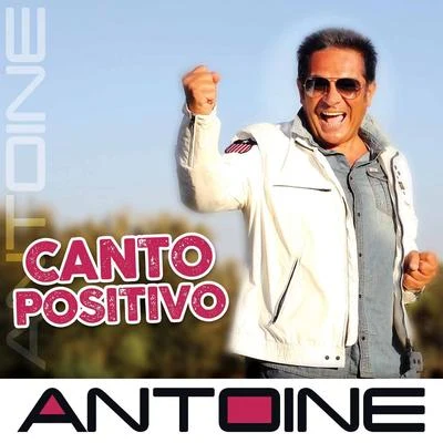 AntoineCanto positivo