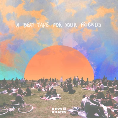 Keys N Krates/Chip/Juicy J/Marbl/Bibi Bourelly/Haviah Mighty/Lido PimientaA Beat Tape for Your Friends