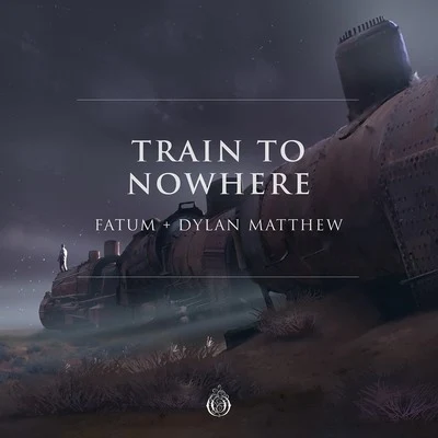 Fatum/Nox VahnTrain To Nowhere