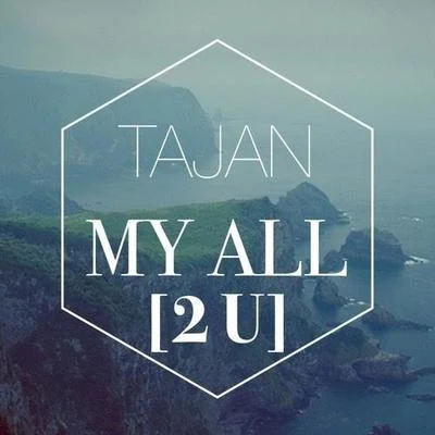 TajanMy All [2 U]