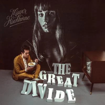 Mayer HawthorneThe Great Divide