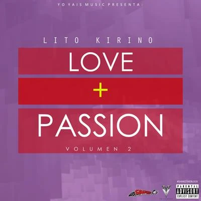 Lito Kirino/Tali GoyaLove + Passion, Vol. 2