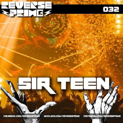 Reverse PrimeReverse Prime｜Mixset Vol.32 SIR TEEN