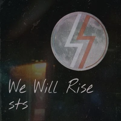 STS/Jam in the VanWe Will Rise