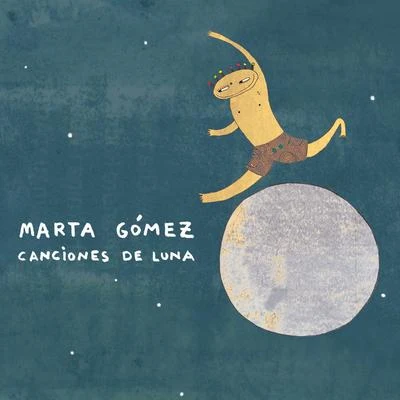 Marta GomezCanciones de Luna