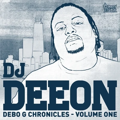 DJ DeeonGantmanTraxmanDebo G Chronicles, Vol. 1