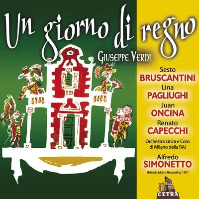 Alfredo SimonettoFranco AlfanoCoro della RAI di MilanoOrtensia BeggiatoMario BorielloCarla GavazziOrchestra della RAI di MilanoGiacinto PrandelliAngela VercelliCetra Verdi Collection: Un giorno di regno (Il finto Stanislao)