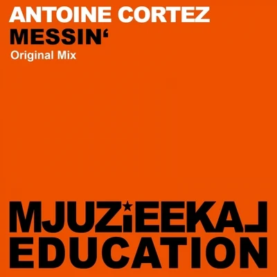 Antoine CortezMessin&#x27;