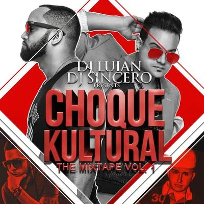 DJ LuianChoque Kultural (The Mixtape, Vol. 1)