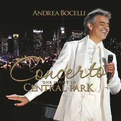 Andrea BocelliConcerto: One Night In Central Park