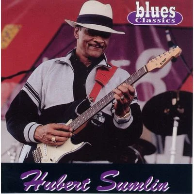 Pinetop Perkins/Hubert SumlinHubert Sumlin