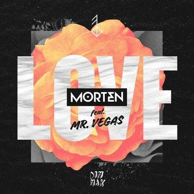 Morten/David GuettaLove (feat. Mr. Vegas) (Extended Mix)