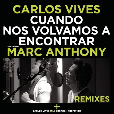 Carlos VivesCuando Nos Volvamos a Encontrar - Remixes