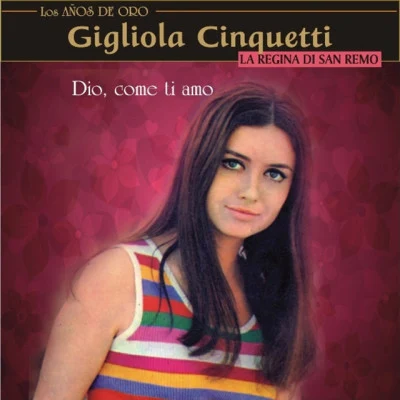 Gigliola CinquettiLa Regina Di San Remo