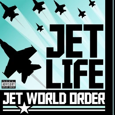 Jet LifeJet World Order