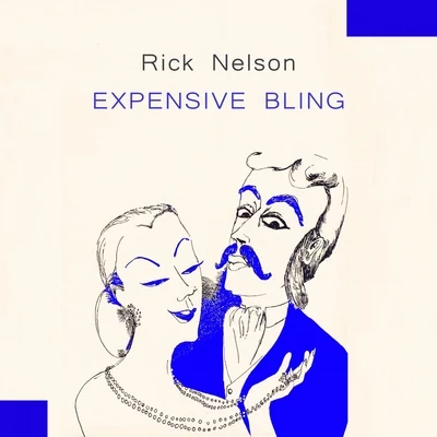 Rick NelsonExpensive Bling