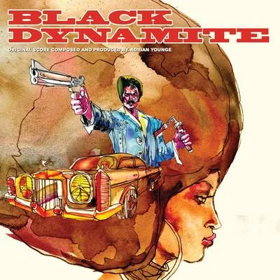 Adrian YoungeGhostface KillahOriginal Score to the Motion Picture Black Dynamite